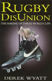 Cover of: Rugby Disunion by Derek Wyatt