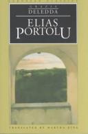 Cover of: Elias Portolu by Grazia Deledda, Grazia Deledda