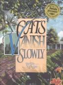 Cover of: Cats vanish slowly by Ruth Tiller