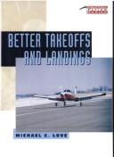 Cover of: Better takeoffs & landings