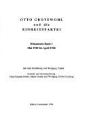 Cover of: Otto Grotewohl und die Einheitspartei: Dokumente