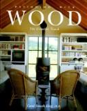 Cover of: Designing with wood: the creative touch