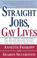 Cover of: Straight jobs, gay lives