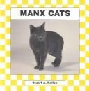 Cover of: Manx cats by Stuart A. Kallen