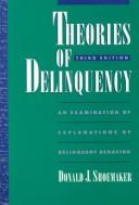 Cover of: Theories of delinquency by Donald J. Shoemaker