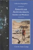 Cover of: American astronomers: searchers and wonderers