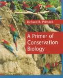 Cover of: A primer of conservation biology by Richard B. Primack