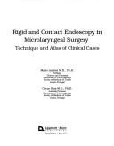 Rigid and contact endoscopy in microlaryngeal surgery by Mario Andrea