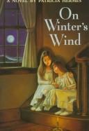 Cover of: On winter's wind by Patricia Hermes