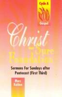 Cover of: Christ our sure foundation: sermons for Pentecost (first third) : Cycle A Gospel texts