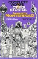 Cover of: Complete works & other stories by Augusto Monterroso