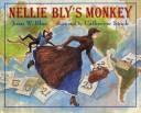 Cover of: Nellie Bly's monkey: his remarkable story in his own words