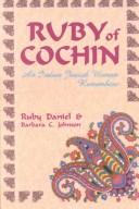 Cover of: Ruby of Cochin: an Indian Jewish woman remembers