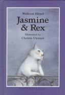 Cover of: Jasmine & Rex | Wolfram HaМ€nel