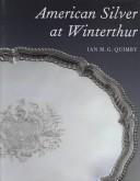 Cover of: American silver at Winterthur
