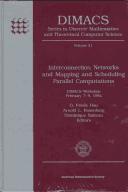 Cover of: Interconnection networks and mapping and scheduling parallel computations by D. Frank Hsu, Arnold L. Rosenberg, Dominique Sotteau, editors.