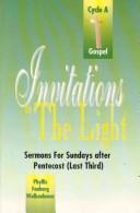 Cover of: Invitations to the light: sermons for Pentecost (last third) : Cycle A Gospel texts