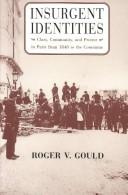 Insurgent identities by Roger V. Gould