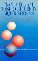 Cover of: Plant cell and tissue culture in liquid systems by G.F. Payne ... [et al.].