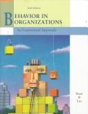 Cover of: Behavior in organizations: an experiential approach