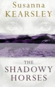 Cover of: The Shadowy Horses by Susanna Kearsley