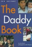 Cover of: The daddy book by Ann Morris