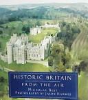 Cover of: Historic Britain from the air by Nicholas Best