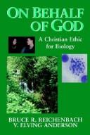 Cover of: On behalf of God by Bruce R. Reichenbach