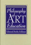 Cover of: Philosophy of art education