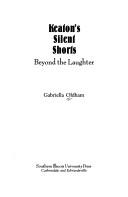 Cover of: Keaton's silent shorts: beyond the laughter