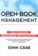 Cover of: Open-book management: the coming business revolution