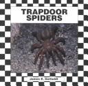 Cover of: Trapdoor spiders