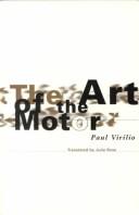 Cover of: The art of the motor by Paul Virilio