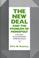 Cover of: The New Deal and the problem of monopoly