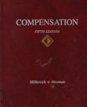 Cover of: Compensation by George T. Milkovich