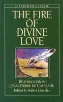 Cover of: The fire of divine love by Jean Pierre de Caussade