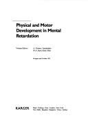 Cover of: Physical and motor development in mental retardation