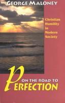 Cover of: On the road to perfection: Christian humility in modern society