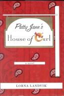 Cover of: Patty Jane's House of Curl by Lorna Landvik