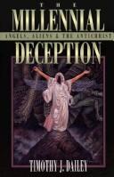 Cover of: The millennial deception: angels, aliens, and the Antichrist
