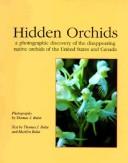 Cover of: Hidden orchids by Thomas J. Bulat