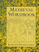Medieval Wordbook by Madeleine Pelner Cosman