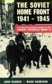 The Soviet home front, 1941-1945 by Barber, John