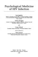 Cover of: Psychological medicine of HIV infection by José Catalán, José Catalán