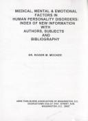 Medical, Mental & Emotional Factors in Human Personality Disorders by Rober Mulby Mocker