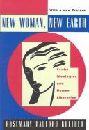 Cover of: New woman, new earth by Rosemary Radford Ruether