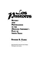 Cover of: Los pastores by Richard R. Flores