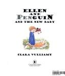 Cover of: Ellen and Penguin and the new baby