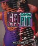 Cover of: Get fit stay fit