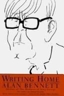 Writing Home by Alan Bennett